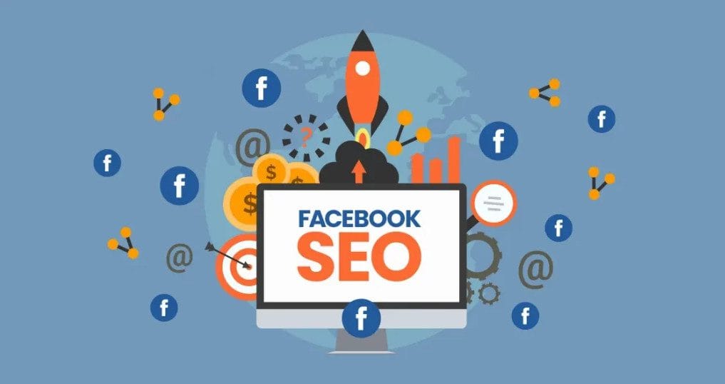 SEO Facebook có vai trò quan trọng trong chiến dịch SEO